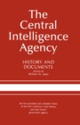 Image for Central Intelligence Agency: History and Documents