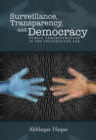 Image for Surveillance, transparency, and democracy: public administration in the information age