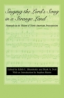 Image for Singing the Lord&#39;s song in a strange land: hymnody in the history of North American Protestantism