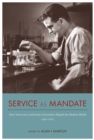 Image for Service as Mandate: How American Land-Grant Universities Shaped the Modern World, 1920-2015