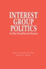 Image for Interest Group Politics in the Southern States