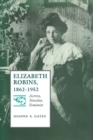 Image for Elizabeth Robins, 1862-1952: actress, novelist, feminist
