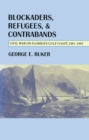 Image for Blockaders, Refugees, and Contrabands: Civil War on Florida&#39;S Gulf Coast, 1861-1865
