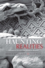 Image for Haunting Realities: Naturalist Gothic and American Realism