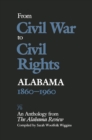Image for From Civil War to civil rights--Alabama, 1860-1960: an anthology from the Alabama review