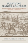 Image for Surviving Spanish Conquest: Indian Fight, Flight, and Cultural Transformation in Hispaniola and Puerto Rico