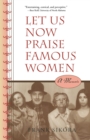 Image for Let us now praise famous women: a memoir