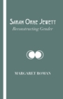 Image for Sarah Orne Jewett: Reconstructing Gender