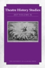 Image for Theatre History Studies 2017, Volume 36