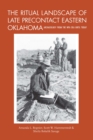 Image for Ritual Landscape of Late Precontact Eastern Oklahoma: Archaeology from the Wpa Era Until Today