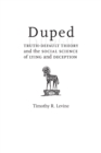 Image for Duped: Truth-default Theory and the Social Science of Lying and Deception