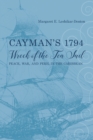 Image for Cayman&#39;s 1794 Wreck of the Ten Sail: Peace, War, and Peril in the Caribbean