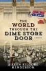 Image for World Through the Dime Store Door: A Memoir