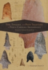 Image for Time, Typology, and Point Traditions in North Carolina Archaeology: Formative Cultures Reconsidered