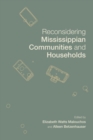 Image for Reconsidering Mississippian Communities and Households