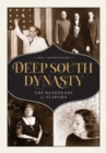 Image for Deep South Dynasty: The Bankheads of Alabama