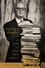 Image for Maurice Samuel: Life and Letters of a Secular Jewish Contrarian