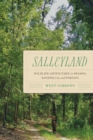 Image for Salleyland: Wildlife Adventures in Swamps, Sandhills, and Forests