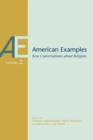 Image for American Examples: New Conversations About Religion, Volume Two