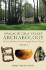 Image for Apalachicola Valley Archaeology: The Late Woodland Period through Recent History, Volume 2