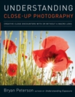Image for Understanding Close–up Photography