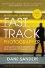 Image for The fast track photographer business plan: build a successful photography venture from the ground up