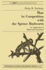 Image for Man in Competition with the Spruce Budworm : An Application of Differential Equations