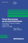 Image for Third Workshop on Grand Unification : University of North Carolina, Chapel Hill April 15–17, 1982