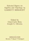 Image for Selected Papers on Algebra and Topology by Garrett Birkhoff