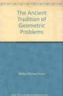 Image for The Ancient Tradition of Geometric Problems, Pt 1