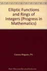 Image for Elliptic Functions and Rings of Integers