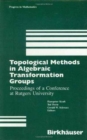 Image for Topological Methods in Algebraic Transformation Groups