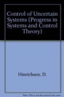 Image for Control of Uncertain Systems