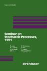 Image for Seminar on Stochastic Processes, 1991