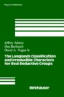 Image for The Langlands Classification and Irreducible Characters for Real Reductive Groups