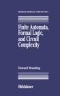 Image for Finite Automata, Formal Logic, and Circuit Complexity