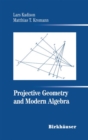Image for Projective Geometry and Modern Algebra