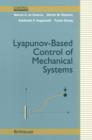 Image for Lyapunov-Based Control of Mechanical Systems