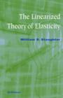 Image for The Linearized Theory of Elasticity