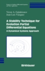Image for A Stability Technique for Evolution Partial Differential Equations