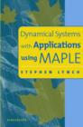 Image for Dynamical Systems with Applications Using MAPLE