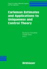 Image for Carleman estimates and applications to uniqueness and control theory