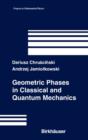 Image for Geometric Phases in Classical and Quantum Mechanics