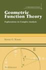 Image for Geometric function theory  : explorations in complex analysis
