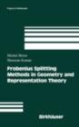 Image for Frobenius splitting methods in geometry and representation theory