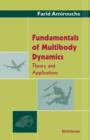 Image for Fundamentals of multibody dynamics: theory and applications