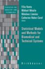 Image for Statistical Models and Methods for Biomedical and Technical Systems