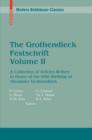 Image for The Grothendieck Festschrift, Volume II : A Collection of Articles Written in Honor of the 60th Birthday of Alexander Grothendieck