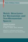 Image for Metric structures for Riemannian and non-Riemannian spaces