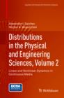 Image for Distributions in the Physical and Engineering Sciences, Volume 2: Linear and Nonlinear Dynamics in Continuous Media